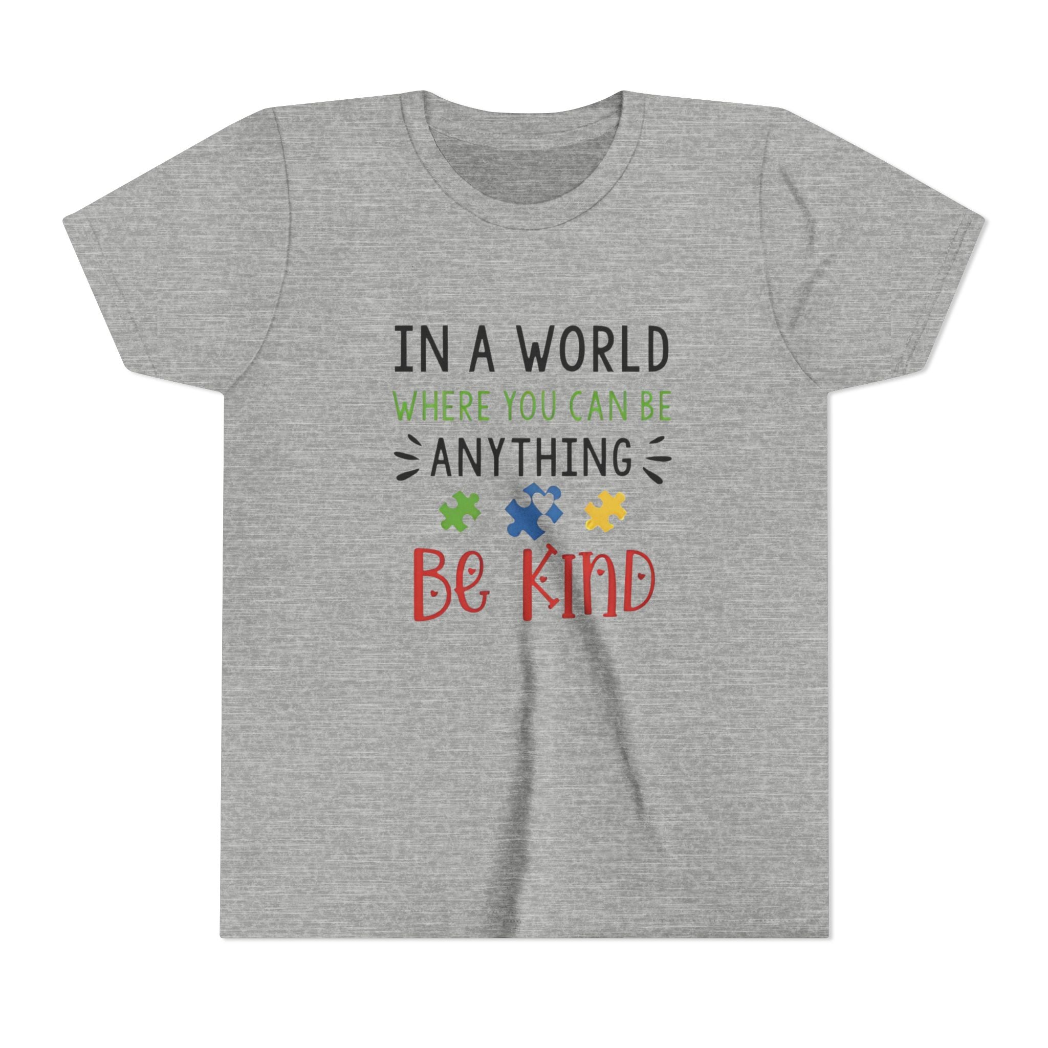 Youth Tee — "In a World Where You Can Be Anything, Be Kind"