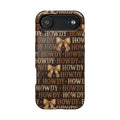 Howdy phone case