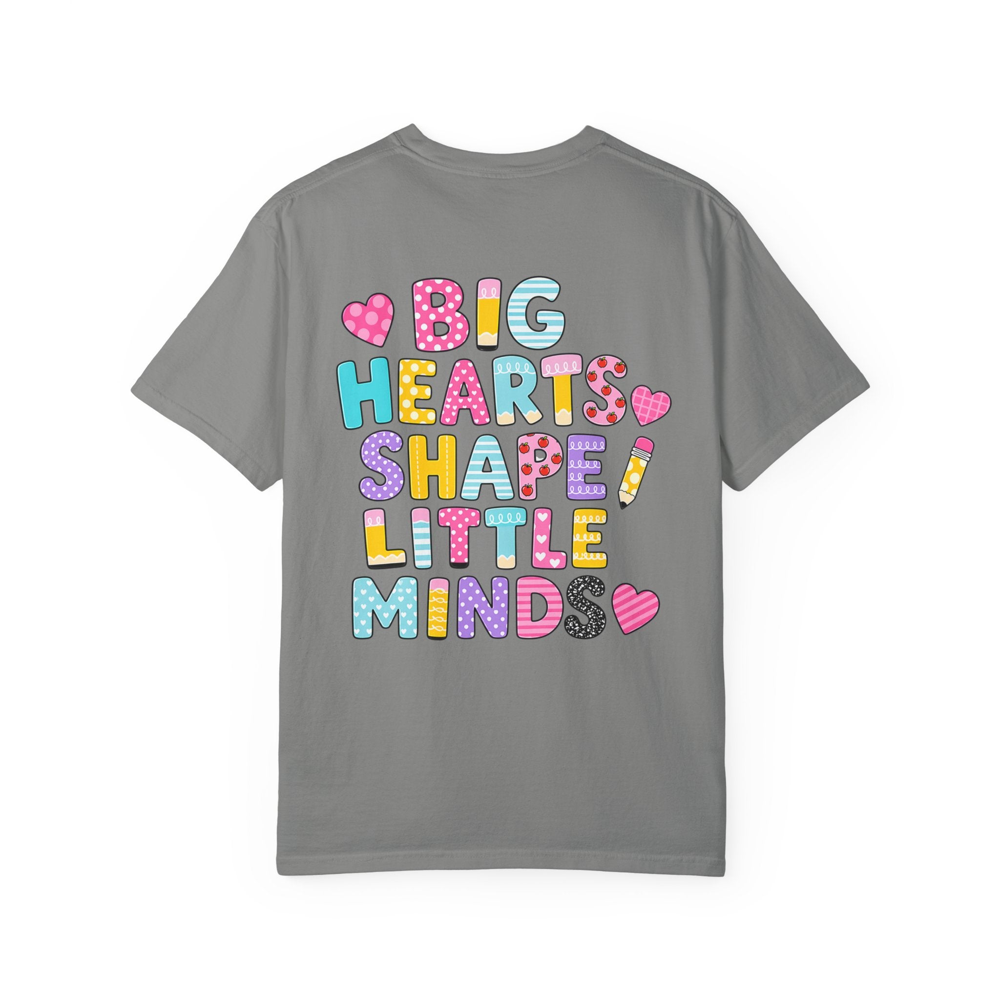 5rd Grade Teacher T-Shirt — "Big Hearts Shape Little Minds" Colorful School Teacher Tee